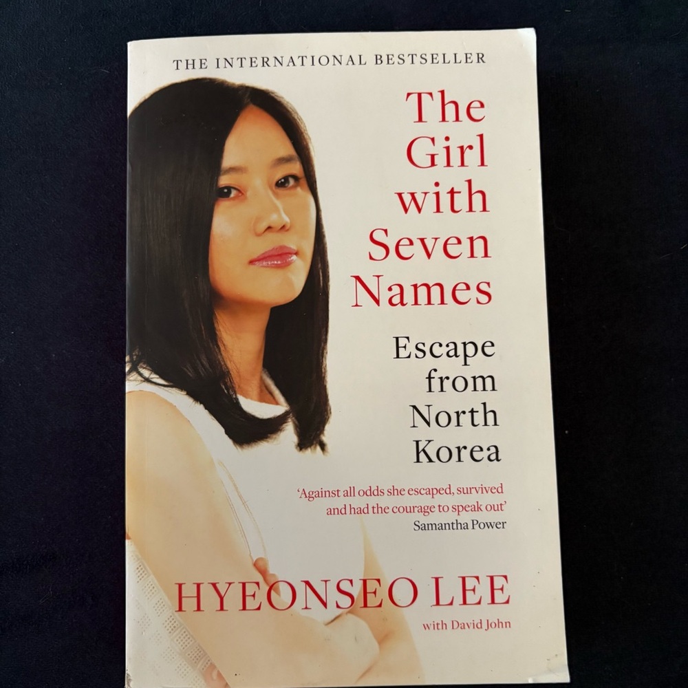 The Girl With Seven Names: Escape From North Korea by Hyeonseo Lee